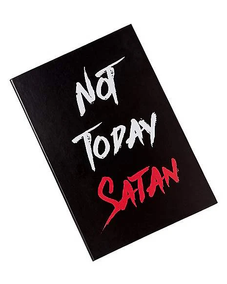 Not Today Satan Journal 1 Not Today Satan Journal